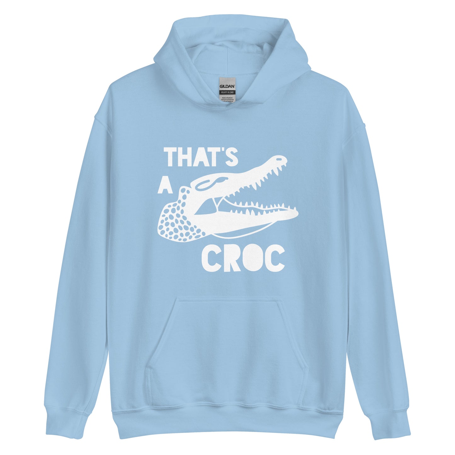 Unisex Hoodie - That's a croc