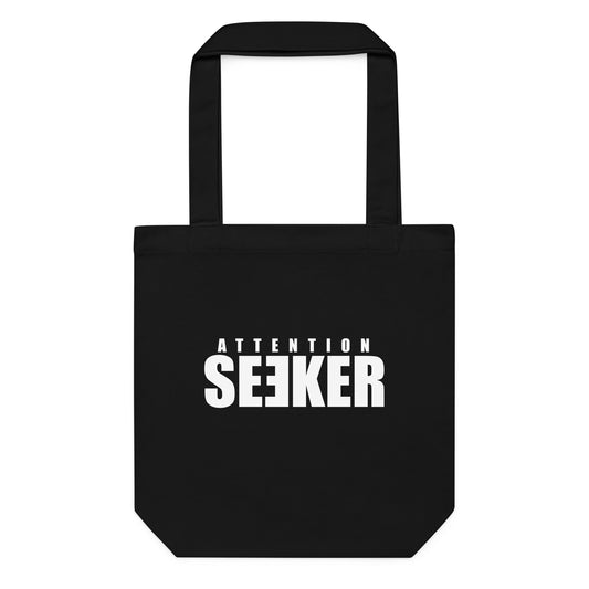 Cotton tote bag - Attention Seeker