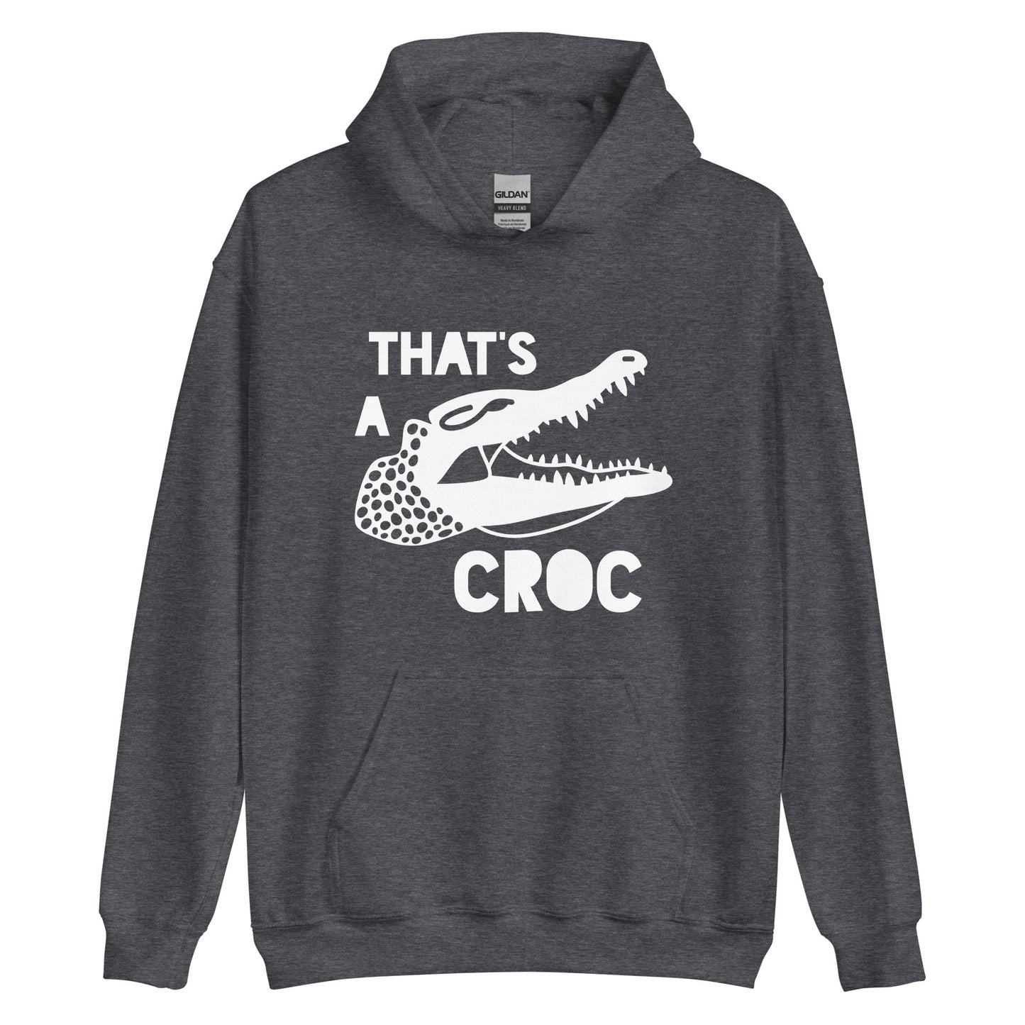 Unisex Hoodie - That's a croc