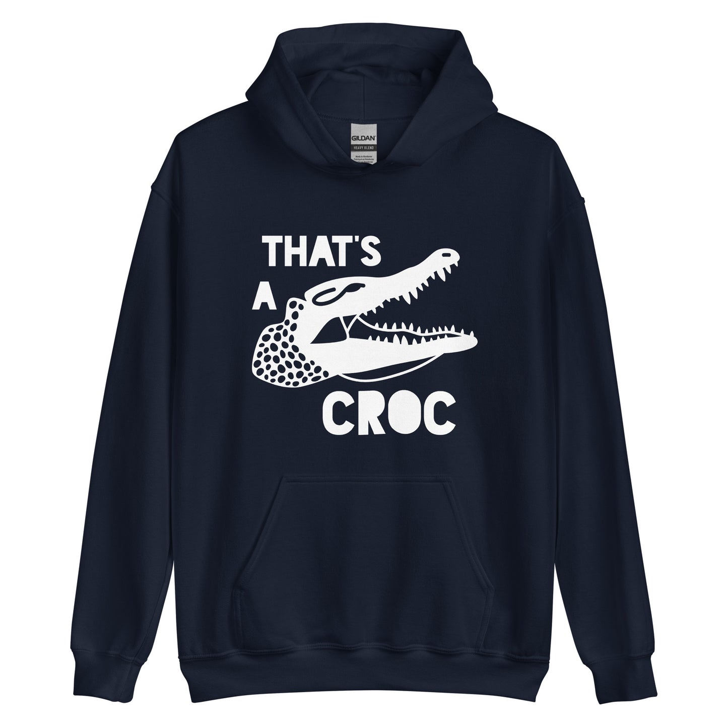 Unisex Hoodie - That's a croc