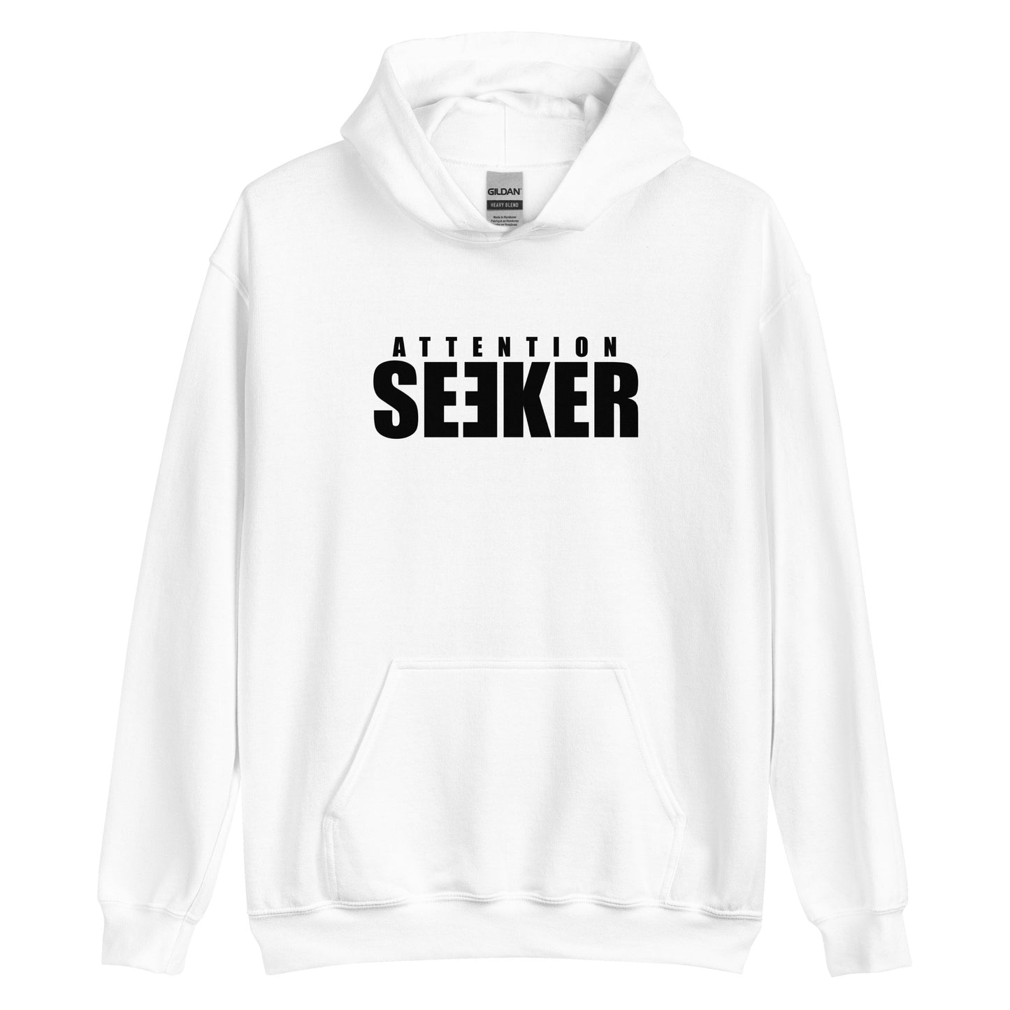 Unisex Hoodie White - Attention Seeker